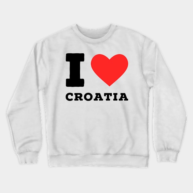 I love Croatia Crewneck Sweatshirt by richercollections